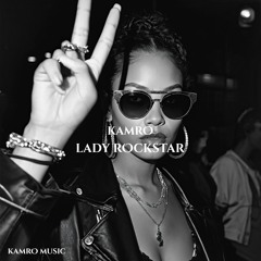 Kamro - Lady Rockstar (Original Mix)