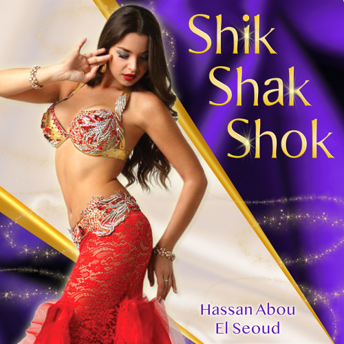 Stream Shik Shak Shok (Remastered) By Hassan Abou El Seoud.