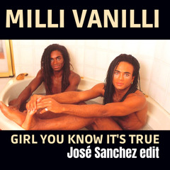 Milli Vanilli -Girl You know it's true - Jose Sanchez Circuit remix