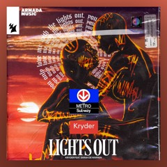 Kryder - Lights Out (Remix by the Metro Subway)