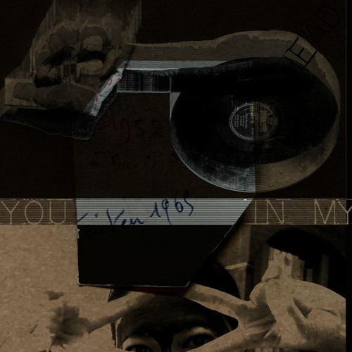 Y O U I N M Y H E A D