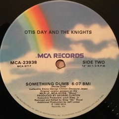 Otis Day - Something Dumb (House Dub)