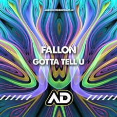 Fallon - Gotta Tell U [Sample] 💥 out now on Acceleration Digital 💥