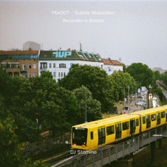 Mix007 - Subtle Abduction
