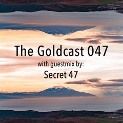 The Goldcast 047 (Nov 20, 2020) with guestmix by Secret 47