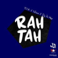 DJ JO MSZ X DJ N'JEEX - RAH TAH RMX #N'JEEXBIRTHDAY