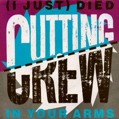 Cutting Crew - (I Just) Died In Your Arms (Dave Delly Remix)