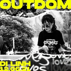 OUTDOM MIX 6: DI LINH