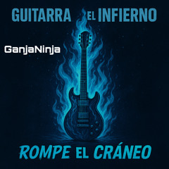 Guitarra del Infierno – ROMPE EL CRÁNEO