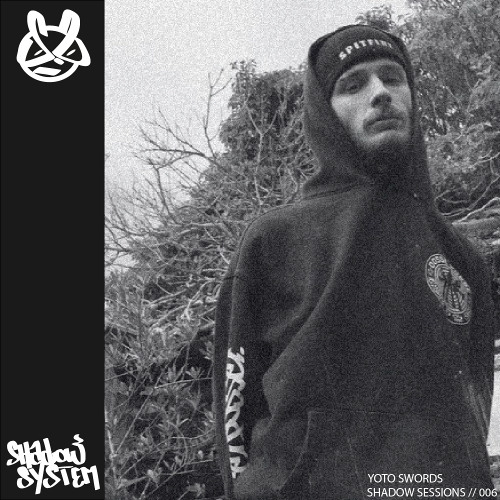 SHADOW SESSIONS // 006 Guest mix ft. Yoto Swords