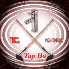 TC - Tap Ho (Nektaric Remix) [FREE DOWNLOAD]