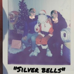 "Silver bells"  (produced by : reuel stopplaying)