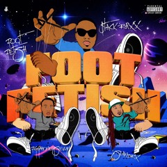 Foot Fetish- $tack raxx(Ft FigMoneySevyn & Vs1.Hndrx)