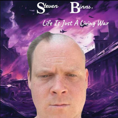 Life Is Just a Living War