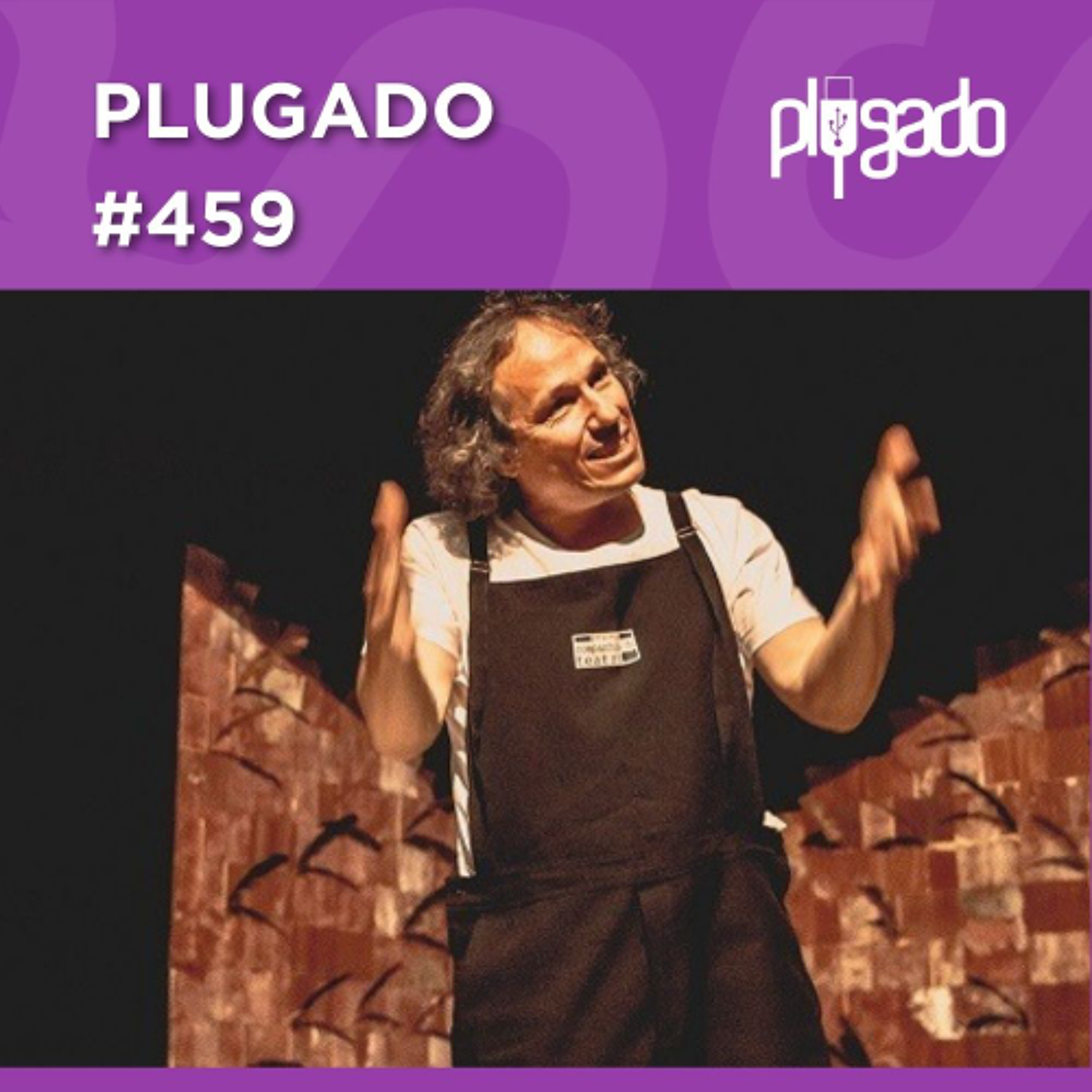 PLUGADO #459 - Ocupação em São Paulo simboliza a potência do teatro maranhense", diz Marcelo Flecha episode artwork