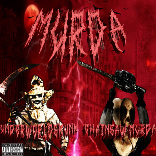 MURDA FT CHAINSAW MURDA (PROD. DJAYMURDA)