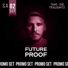 Future Proof for "Tanz die Trausnitz" Openair (Promo set)