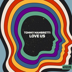 Tommy Mambretti - Love Us