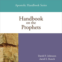 [FREE] EBOOK 📂 Handbook on the Prophets by  David P. Johnson,Jared S. Runck,Abraham