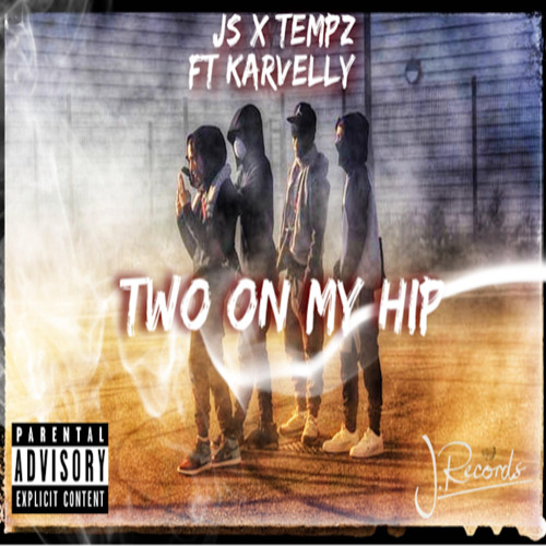Two on My Hip (feat. Kavelly)