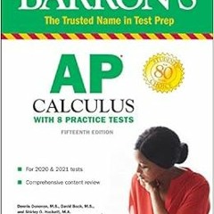 [Read] [KINDLE PDF EBOOK EPUB] AP Calculus: With 8 Practice Tests (Barron's Test Prep