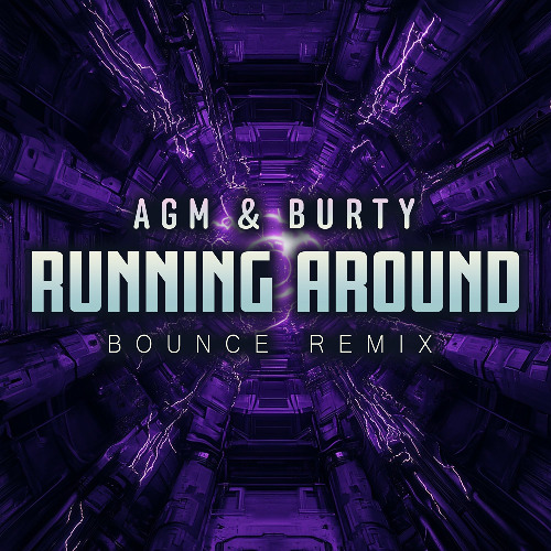 AGM&Burty - Running Around (Donk Remix)