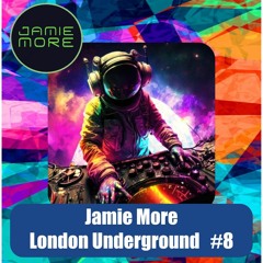 Jamie More @ London Underground Vol 8 (2023)