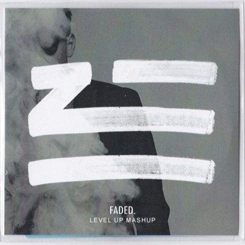 ZHU, WAKE WAKE - FADED (LEVEL UP MASHUP)