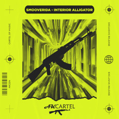 Smooverida - Interior Alligator (Original Mix) [AK CARTEL]