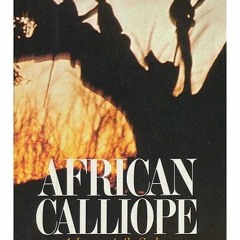 [View] [EBOOK EPUB KINDLE PDF] African Calliope: A Journey to the Sudan by  Edward Hoagland 🗂️