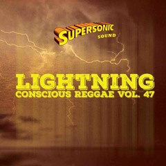 Supersonic Conscious Reggae Vol.47 "Lightning"