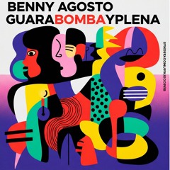 Maldición Rebobinada - GuaraBombaYPlena Mix (Benny Agosto Style)