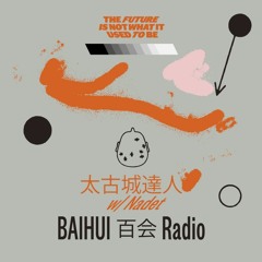 Nadet @ BAIHUI 百会 Radio