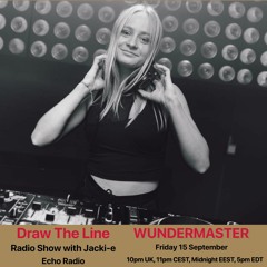#274 Draw The Line Radio Show 15-09-2023 with guest mix 2nd hr by Wundermaster