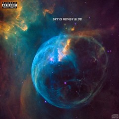 Sky Is Never Blue (feat. Maz Wavez,Auzzy A & Tieson Tisla)