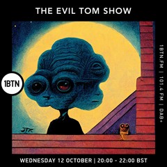 The Evil Tom Show - 12.10.2022