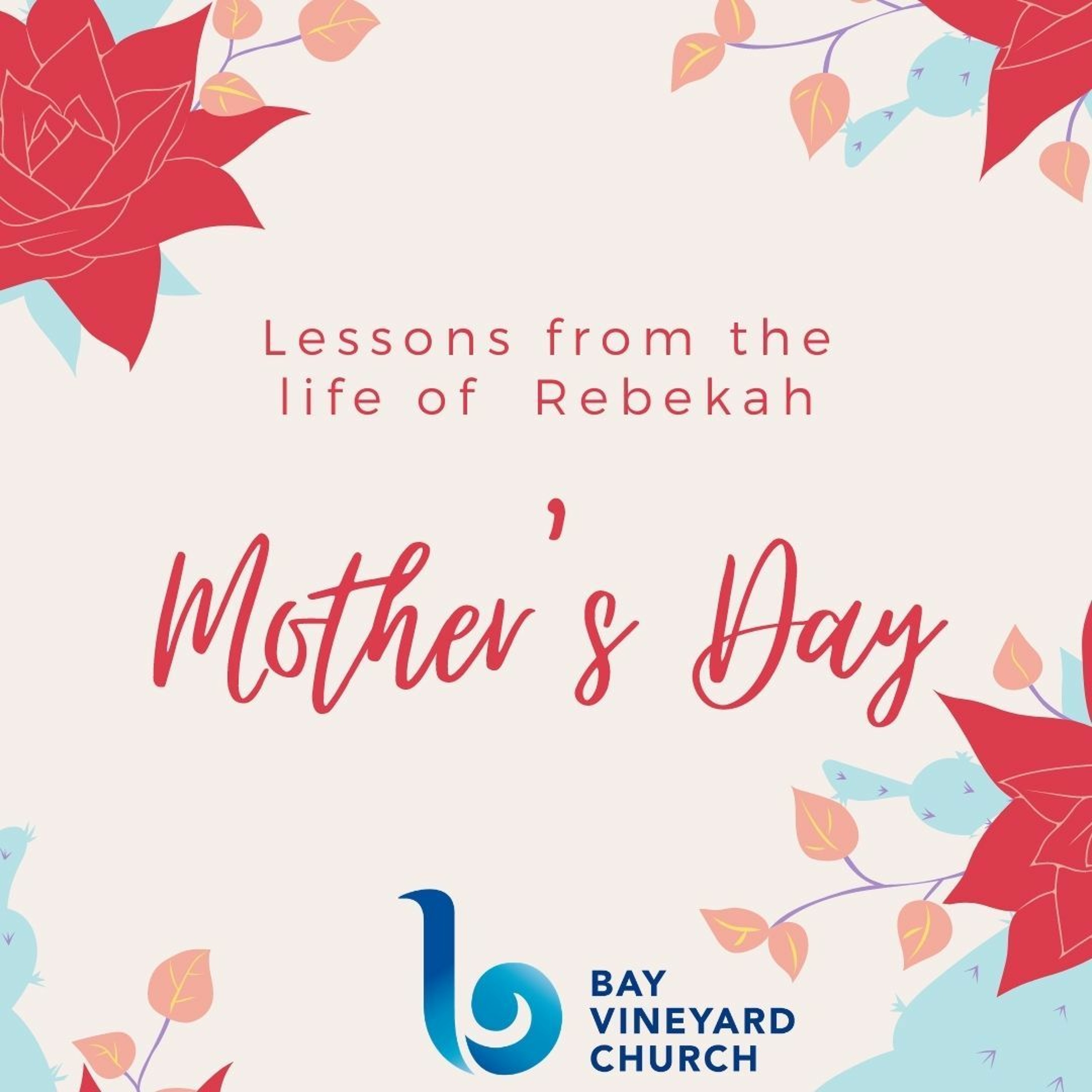 Sunday May 9th // Lessons from the life of Rebekah episode artwork