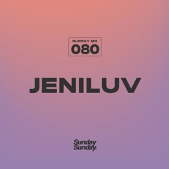 SUNDAY MIX 080 JENILUV