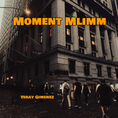 Moment Mlimm