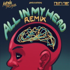 Kill The Noise - All In My Head (feat. AWOLNATION)[Dub.ble Remix]