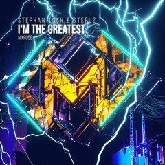 MXR056 || Stephan Tosh & Stepuz - I'm The Greatest (Radio Edit)
