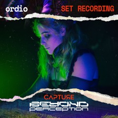 Ordio [Closing Set] @ Capture┇Beyond Perception (13.01.23)