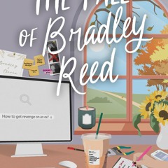 Télécharger The Fall of Bradley Reed: A Grumpy Sunshine Revenge Romance (Season of Revenge Series Book 3)  lire un livre en ligne PDF EPUB KINDLE - 1qM3BCiYUp