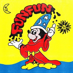 Fun Fun Fun