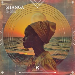Gus One, Nes Mburu -  Shanga