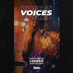 Lumero - Voices [OUT NOW]