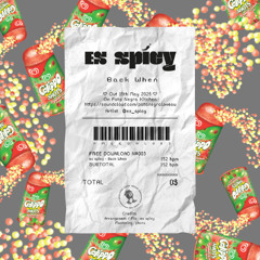 es spicy - Back When [Free Dowload]