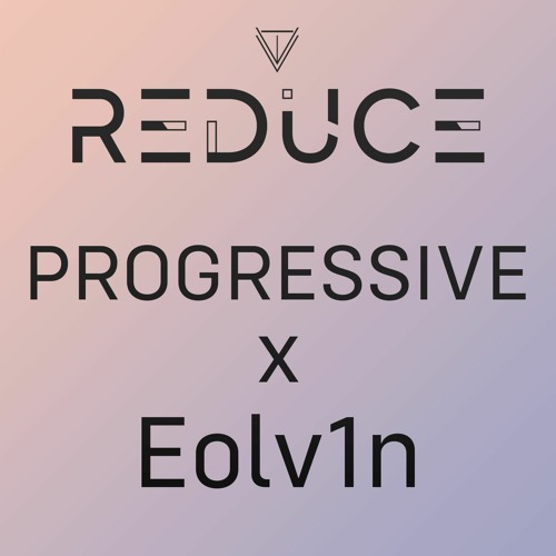 Reduce Podcast 037
