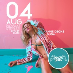 2024-08-04 NACHSPIEL (Kitkat Club) Buda , Anne Decks