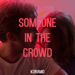 Someone In The Crowd